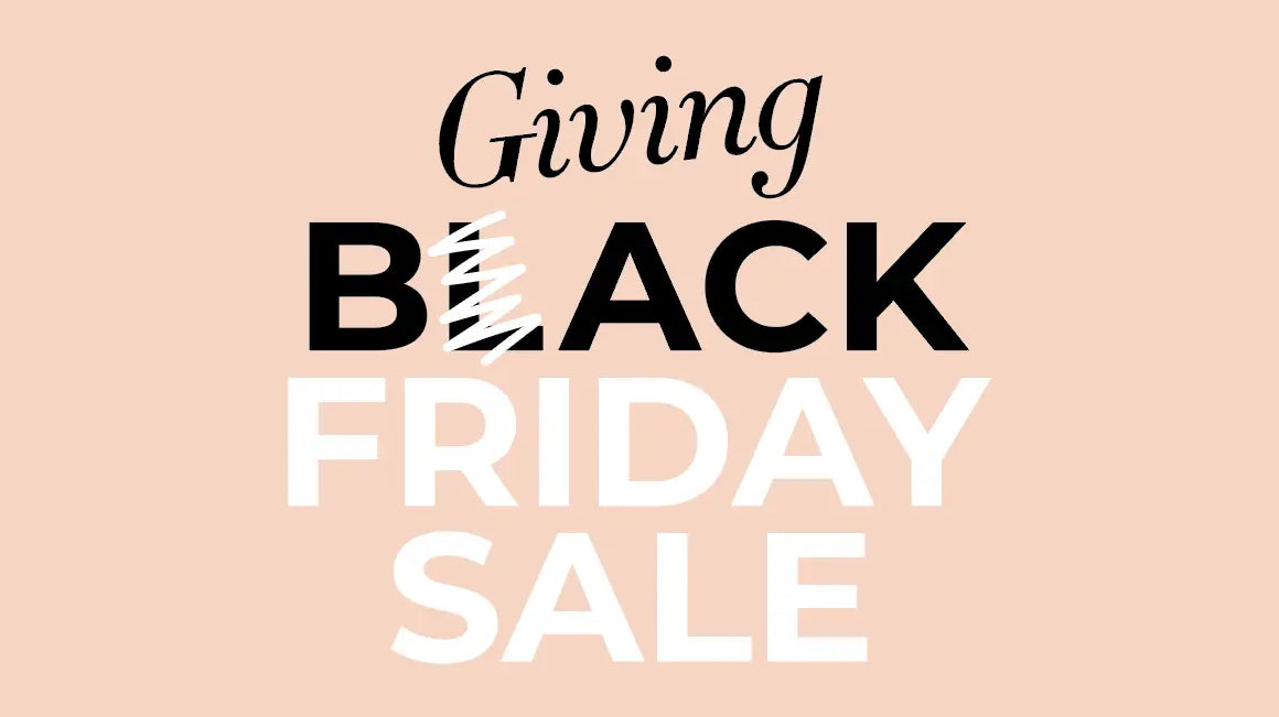 Giving B-ACK Friday Sale!