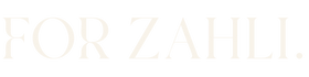 FOR ZAHLI